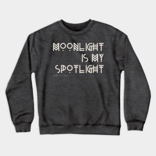 Moonlight is my Spotlight - Boho Design Crewneck Sweatshirt